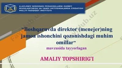 boshqaruvda direktor (menejer)ning jamoa ishonchini qozonishdagi muhim omillar mavzusida tayyorlagan amaliy topshirig’i — PPTX