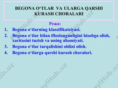 begona o‘tlar  va ularga qarshi kurash choralari — PPT