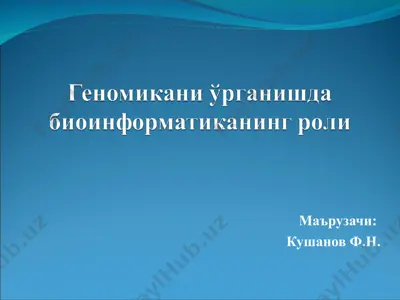 bioinformatika: fan tarixi va rivojlanishi — PPT