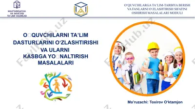oʻquvchilarni ta'lim dasturlarini o'zlashtirishi va ularni kasbga yo'naltirish masalalari — PPTX