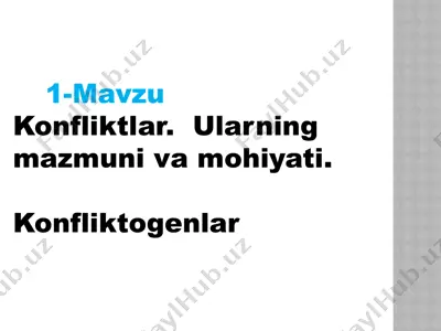 konfliktlar. ularning mazmuni va mohiyati. konfliktogenlar — PPTX