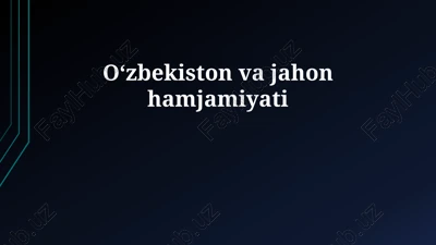 oʻzbekiston va jahon hamjamiyati — PPTX