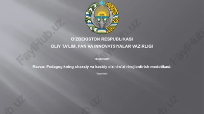 pedagogikningshaxsiyvakasbiyo'zini-o'zirivojlantirishmedotikasi — PPTX