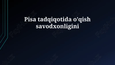 pisa o'qish savodxonligi — PPTX