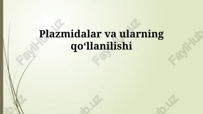 plazmidlar va ularning qoʻllanilishi — PPTX