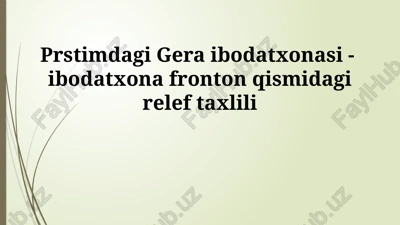 prstimdagi gera ibodatxonasi — PPTX