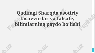 qadimgi sharq mifologiyasi va falsafasi — PPTX