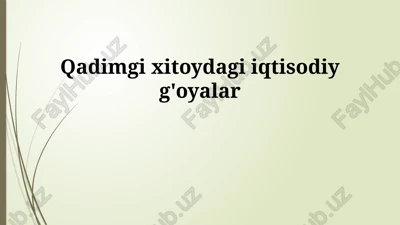 qadimgi xitoydagi iqtisodiy g'oyalar — PPTX
