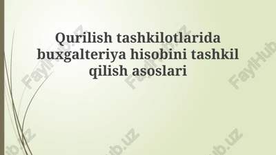 buxgalteriya hisobini tashkil etish asoslari — PPTX