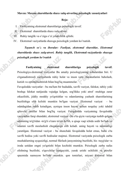 ekstremal sharoitlarda shaxs xulq-atvoriing psixologik xususiyatlari — DOCX