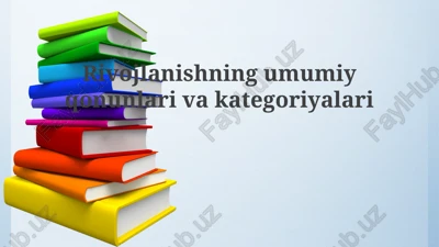 rivojlanishning umumiy qonuniyatlari va bosqichlari — PPTX