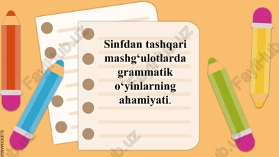 savod o`rgatish davrida qo`llaniladigan grammatik o`yinlar — PPTX