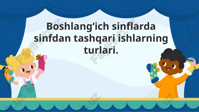boshlang‘ich sinflardasinfdantashqari ishlarningturlari — PPTX