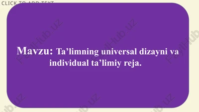 ta’limning universal dizayni va individual ta’limiy reja — PPTX
