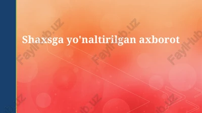 shaxsga yo'naltirilgan ma'lumotlar — PPTX