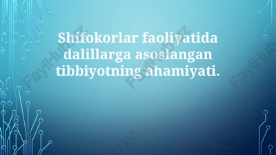 dalillarga asoslangan tibbiyot — PPTX