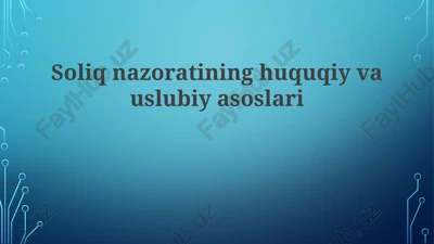 soliqnazoratininghuquqiyvauslubiyasoslari — PPTX