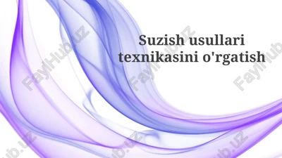 suzish usullari va texnikasi — PPTX