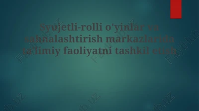 oʻyin-rolli oʻyinlar vasahnalashtirish markazlari — PPTX