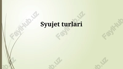 insondan insonga syujet turlari — PPTX