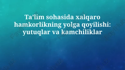 xalqaro ta'lim hamkorligi — PPTX