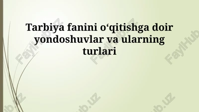 ta'lim-tarbiya yondashuvlari — PPTX