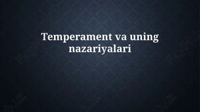 temperamentning nazariyalari — PPTX
