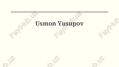 usmon yusupovning hayoti va faoliyati — PPTX
