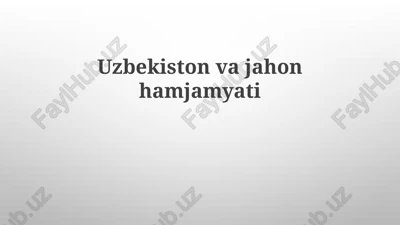 o'zbekistonvajahonhamjamyati — PPTX
