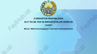 web3texnologiysasi:internetnimarkazlashtirish — PPTX