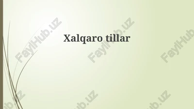 xalqaro tillar — PPTX