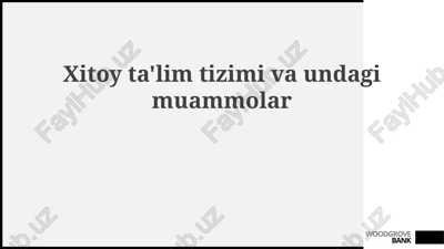 xitoy ta'lim tizimi va undagi muammolar — PPTX