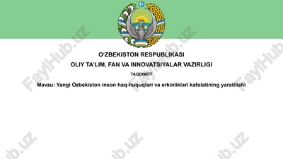 yangi o'zbekistonda inson haq-huquqlari va erkinliklari kafolatining yaratilishi — PPTX
