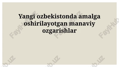ma'naviy ozgarishlar — PPTX