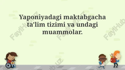yaponiya maktabgacha ta'lim tizimi — PPTX