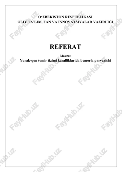 yurak-qon tomir tizimi kasalliklarida bemorla parvarishi — DOCX