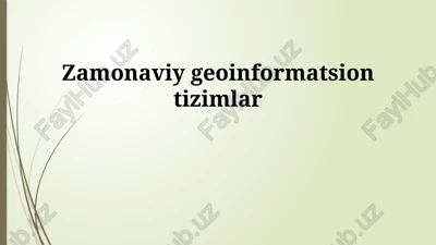 geoinformatika tizimlari — PPTX