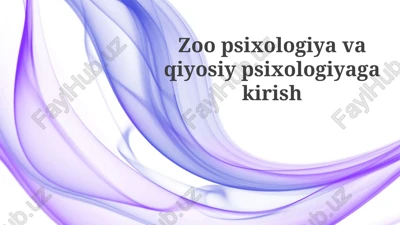 zoopsixologiya va qiyosiy psixologiyaga kirish — PPTX