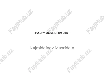mioma va endometrioz tasnifi — PPTX