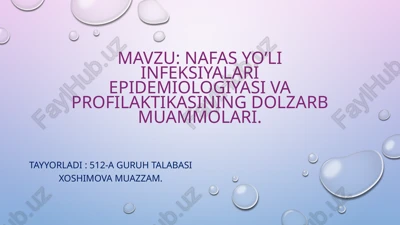 nafasyo’li infeksiyalar epidemiologiyasi va profilaktikasining dolzarb muammolari — PPTX