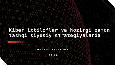 zamonaviy tashqisiy stragegiyalar va xalqaro munosabatlarda kibermakonning ahamiyati — PPTX