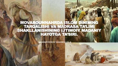 movarounnahrda islom dinining tarqalishi va madrasa ta’limi shakllanishining ijtimoiy madaniy hayotga ta’siri — PPTX