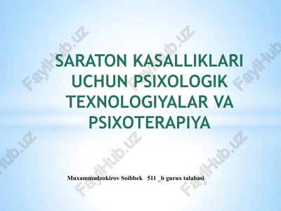 saraton kasalliklari uchun psixologik texnologiyalar va psixoterapiya — PPTX
