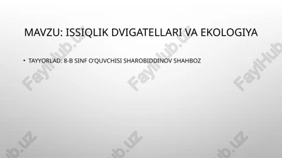 issiqlik dvigatellari va ekologiya — PPTX