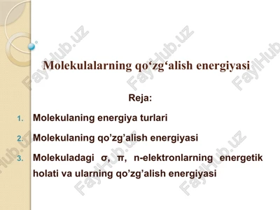 molekulalarning qoʻzgʻalish energiyasi — PPTX