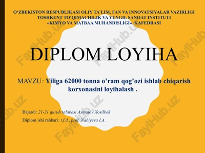 yiliga 62000 tonna o’ramqog’ozi ishlab chiqarish korxonasini loyihalash — PPTX