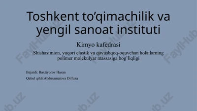 yuqori elastiklik holatlarning polimer molekulyar massasiga bog’liqligi — PPTX