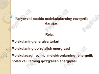 bo‘yovchi modda molekulalarning energetik darajasi — PPTX