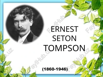 ernest seton-tompson — PPTX