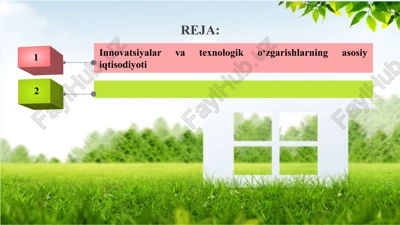 innovatsiyalar va texnologik o‘zgarishlarning asosiy iqtisodiyoti — PPTX